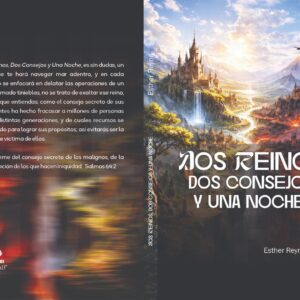 Dos Reinos, Dos Consejos y Una Noche.